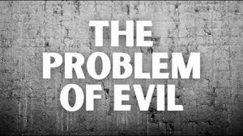 Why Does God Allow Suffering? | The Problem of Evil Explained