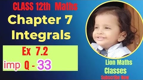 Class 12 Maths//CBSE//NCERT// chapter 7//Exercise- 7.2 (Q-33) /Integrals//Integration