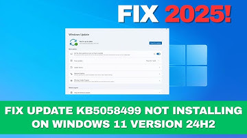 Fix Update KB5058499 Not Installing on Windows 11 Version 24H2 ✅ | Easy Fix 2025