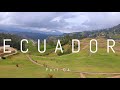 Ecuador - Part 04. Cuenca, Guayaquil and Southern Sierra