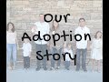 Our Foster and Adoption Story