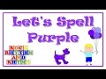 Color songs  lets spell purple