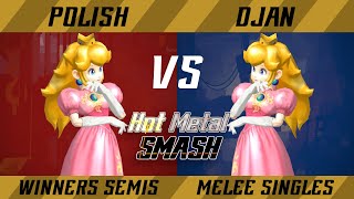 Hot Metal Smash #6 Winners Semis - Polish (Peach) vs. DJAN (Peach) - Melee