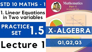 Linear Equations in Two Variables | Practice Set 1.5 Lecture 1 | SSC Class 10 Algebra | Maths Part