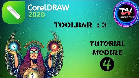 CorelDRAW Graphic Suite 2020 | Toolbar Video : 3| Tutorial Module : 4