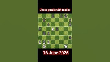 Chess Puzzle Chess.com 16 June 2025