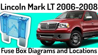 (2006-2008) Lincoln Mark LT Fuse Box Diagrams and Fuse Panel Locations✅