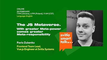 Svitla Smart Talk: The JS Metaverse. With Greater Meta-Power Comes Greater Meta-Responsibility