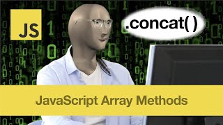 concat( ) - JavaScript Array Methods in 3 Mins or Less (3 QUICK EXAMPLES!)