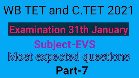Most expected questions of EVS for WB TET & C TET Part-7 by Taufique Ansari