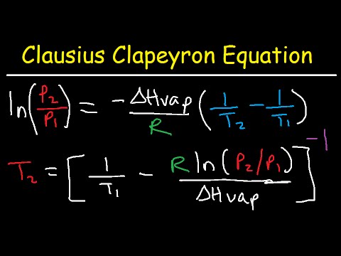 ቪዲዮ: የ Clausius Clapeyron እኩልታ እንዴት ያሰሉታል?