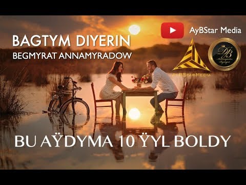 BU AYDYMA 10 ÝYL BOLDY | DJ BEGGA - BAGTYM DIYERIN