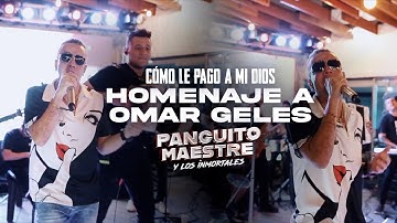 Cómo Le Pago A Mi Dios - Panguito Maestre Y Los Inmortales
