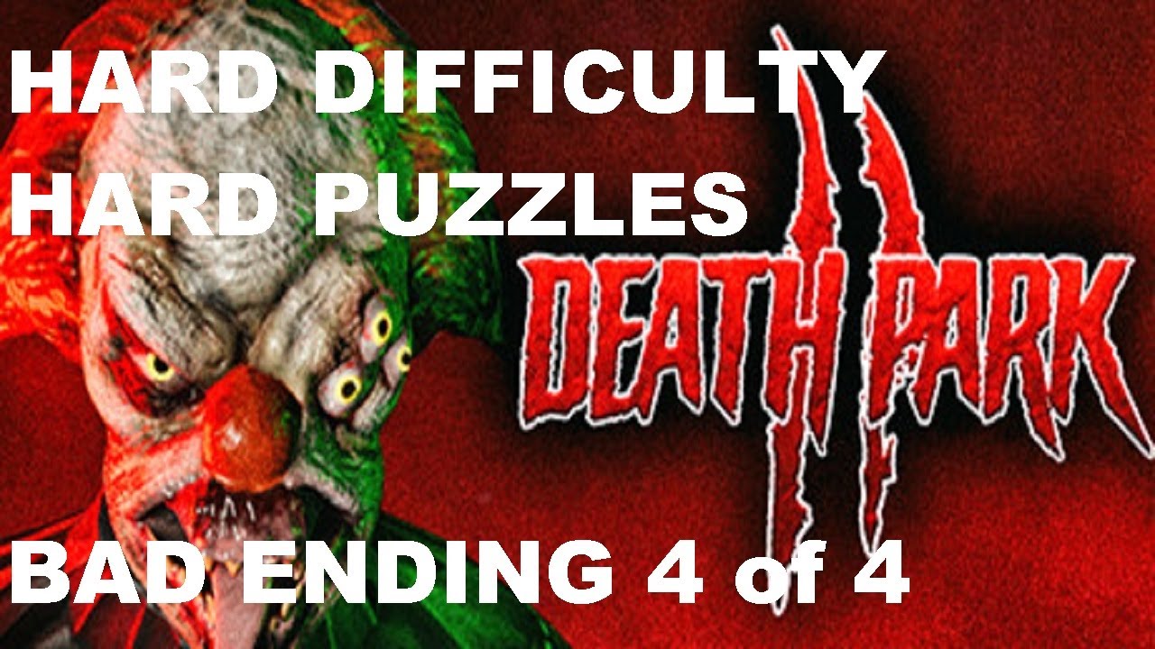 HARD DIFFICULTY, HARD PUZZLES! Death Park 2 (Bad Ending 4 of 4)