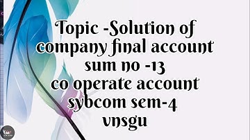 @dearmitroo , Balance sheet SYBCOM SEM-4 VNSGU