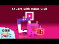 Square With Holes Club Learn To Count Numberblocks Full Episodes Maths For Kids 
