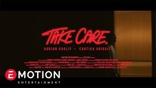 Adrian Khalif Feat. Cantika Abigail -Take Care (Official Music Video) chords