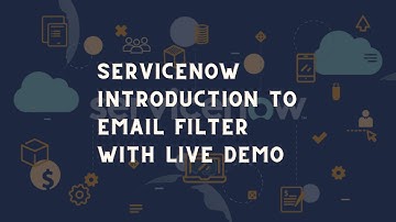 ServiceNow Email Filter | Introduction to ServiceNow Email filter with Demo | ServiceNow Email tips