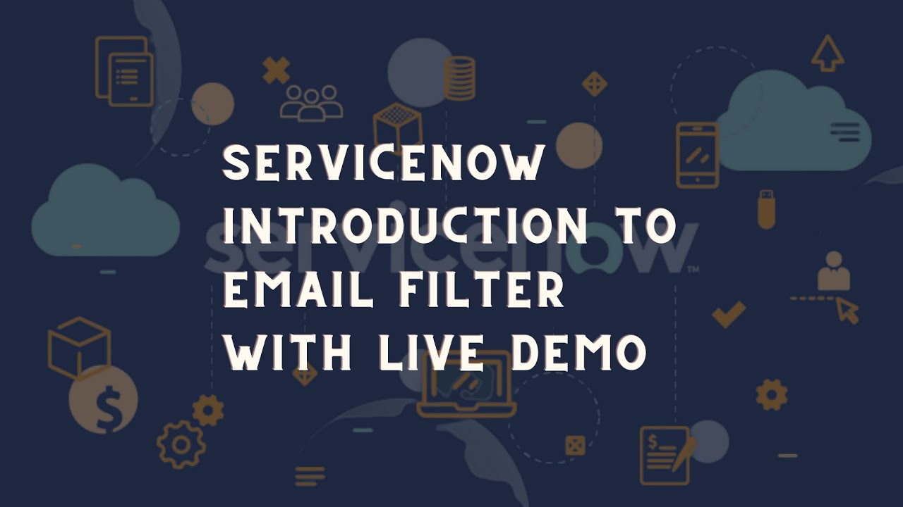 ServiceNow Email Filter Introduction To ServiceNow Email Filter With ServiceNow Email Filter Introduction To ServiceNow Email Filter With