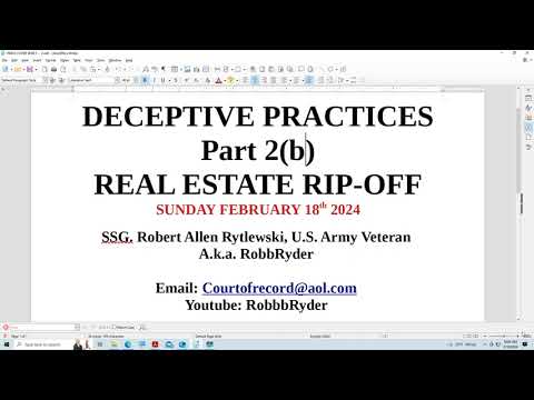 Видео: DECEPTIVE PRACTICES    PART 2b    REAL ESTATE RIP OFF