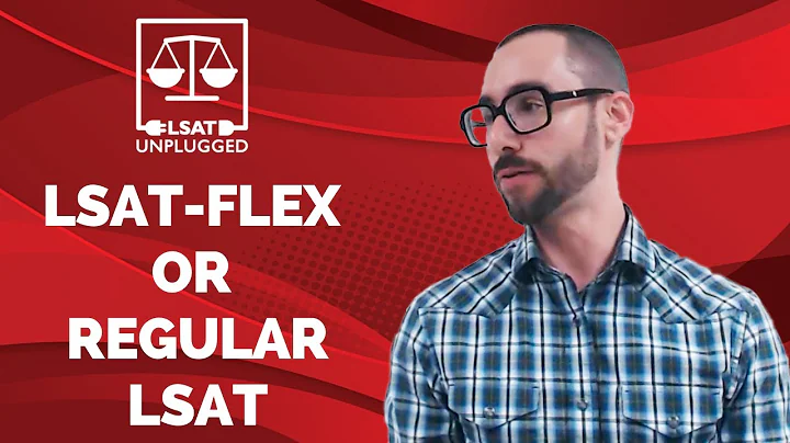 Take LSAT-Flex or Regular LSAT