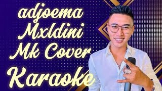 Download Lagu Adjoema - Mxldini Mk Cover Karaoke @marcovickaraoke MP3