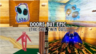 [ROBLOX] Doors But Epic (The Evil Twin Out)