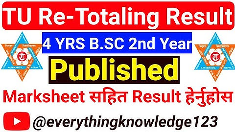 TU B.SC 4 बर्से 2nd Year 2078 Re-Totaling Result Published/TU ReTotaling Result हेर्ने तरिका Bikash