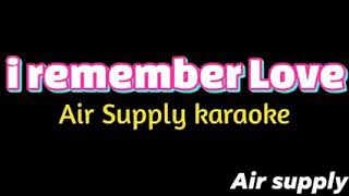 i remember Love air supply karaoke