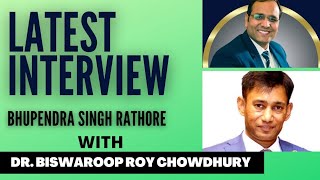 LATEST INTERVIEW OF DR.BISWAROOP ROY CHOWDHURY.