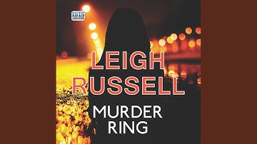 Chapter 17.4 & Chapter 18.1 - Murder Ring