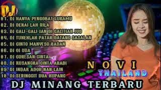 DJ NOVI THAILAND - DJ HANYA PENGOBAT LUKAMU || FULL ALBUM DJ TERBARU 2022