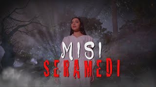 Misi Seramedi (Episod 1)
