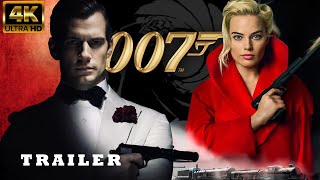 Bond 26 (2025): A New Order ( Henry Cavill, Margot Robbie )