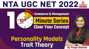 NTA UGC NET 2022 | Commerce & Management | Personality Models- Trait Theory | UGC NET 2022
