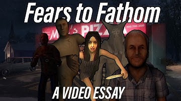 Fears to Fathom: Full Series Retrospective