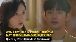 Queen of Tears Episode 15 Pra Rilis ~Hai In Mengunjungi Hyun Woo di Penjara