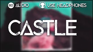 Halsey - Castle (8D Audio) 🎵