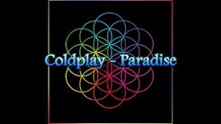 Coldplay - Paradise (Lirik dan Terjemah)  - Durasi: 4:22. 