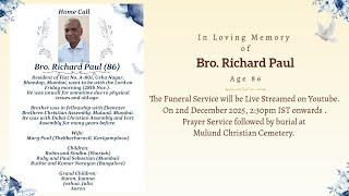 Funeral Service of Bro. Richard Paul | 2nd Dec 2025, 2:30pm IST onwards