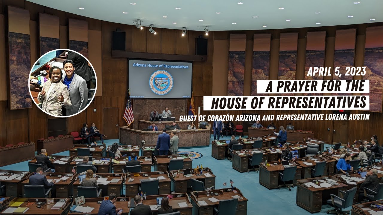 I Prayed for the House of Representatives in Arizona April 5, 2023