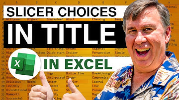 Excel Slicer Sorcery: Slicer Selections in Title - Episode 2202