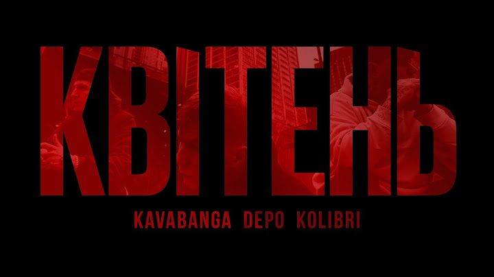 kavabanga Depo kolibri - Квітень (new video 2025)