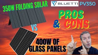 Review: Bluetti Folding 350W Solar Panel vs 400W of glass panels. Wins in sun and shade