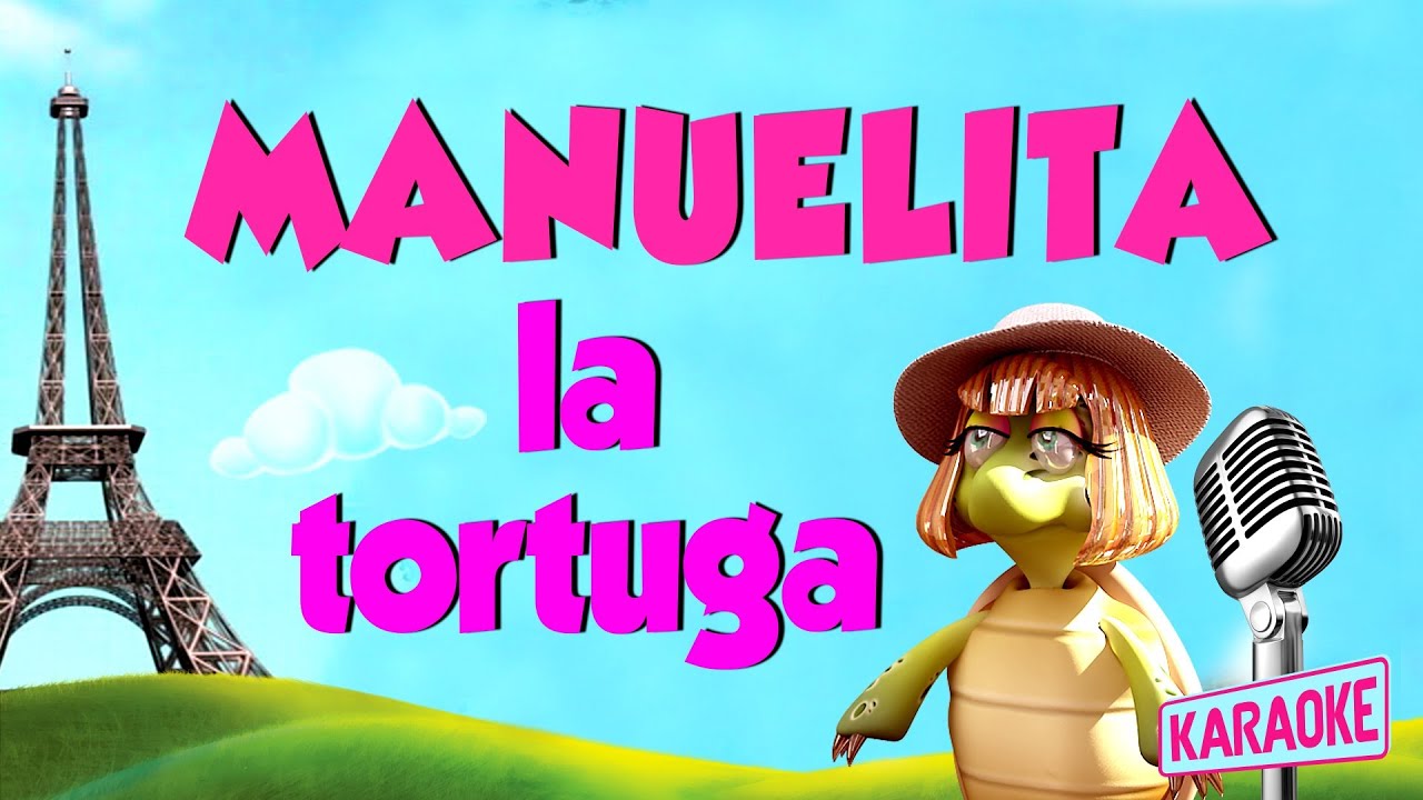Manuelita la Tortuga (con letra Karaoke) María Elena Walsh