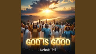 God Is Good