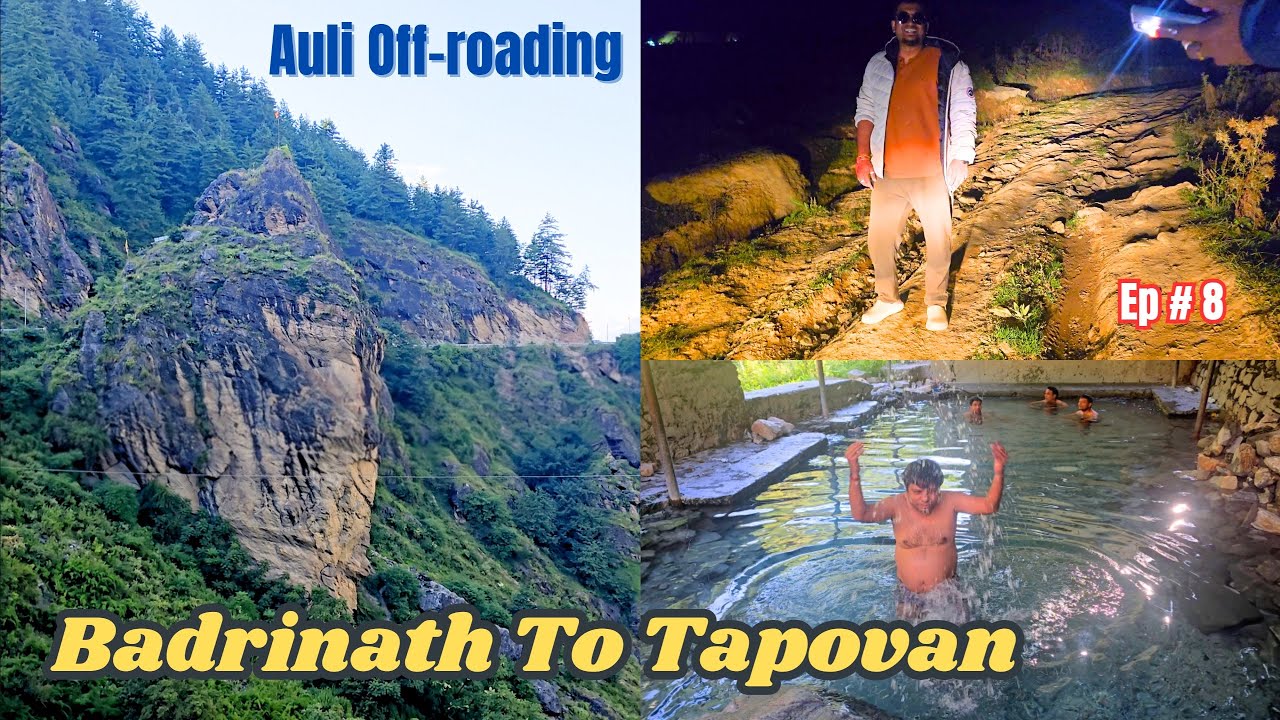 Ep 8 - Badrinath To Tapovan & Auli | Gauri Kund | Hanuman Shila | Hot water spring | GMVN Nanda Devi