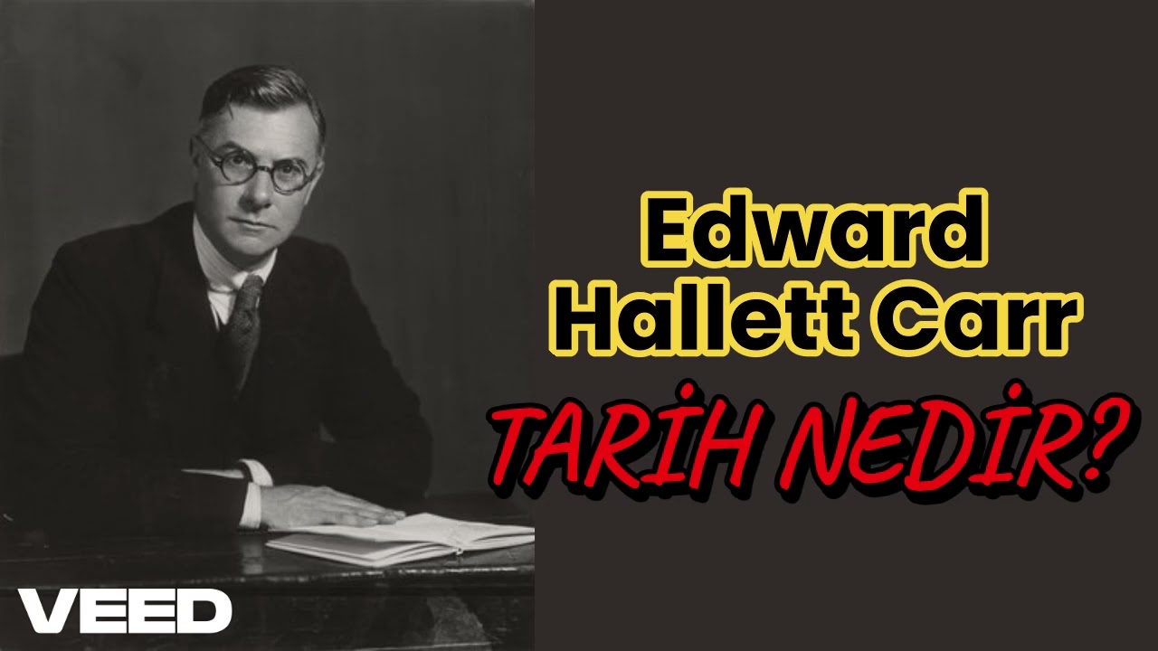 Tarih Nedir? | E. H. Carr
