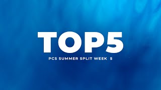 [EN] Week 5 | TOP 5 | PCS 2023 Summer Split