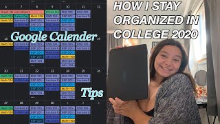 HOW I STAY ORGANIZED IN COLLEGE 2020 | GOOGLE CALENDAR & FRESHMAN TIPS